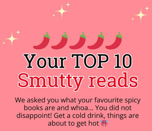 Top Smutty Reads – Recommended by YOU!