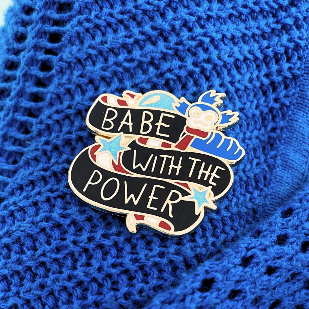 Babe With The Power Lapel Pin- Special Edition