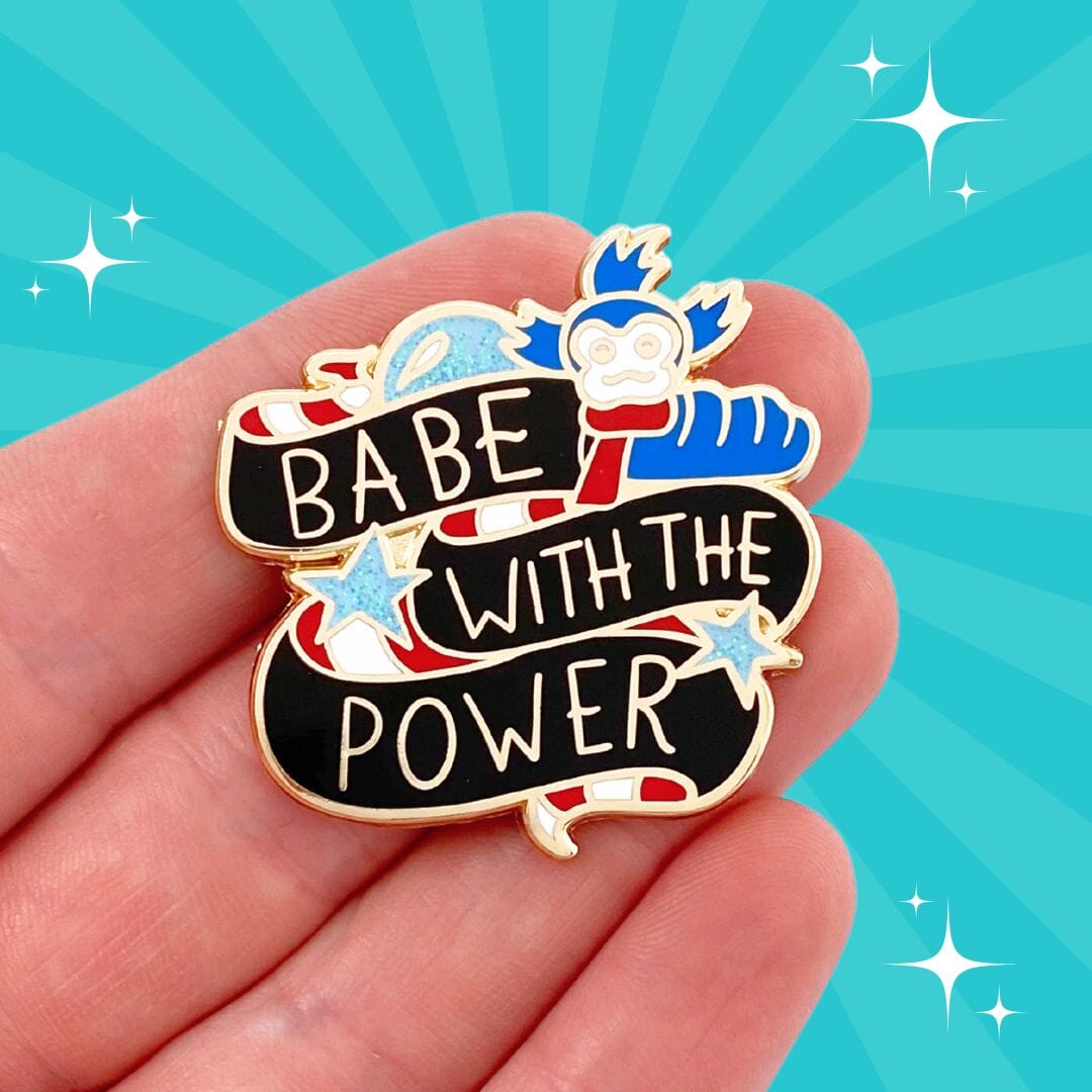 Babe With The Power Lapel Pin- Special Edition