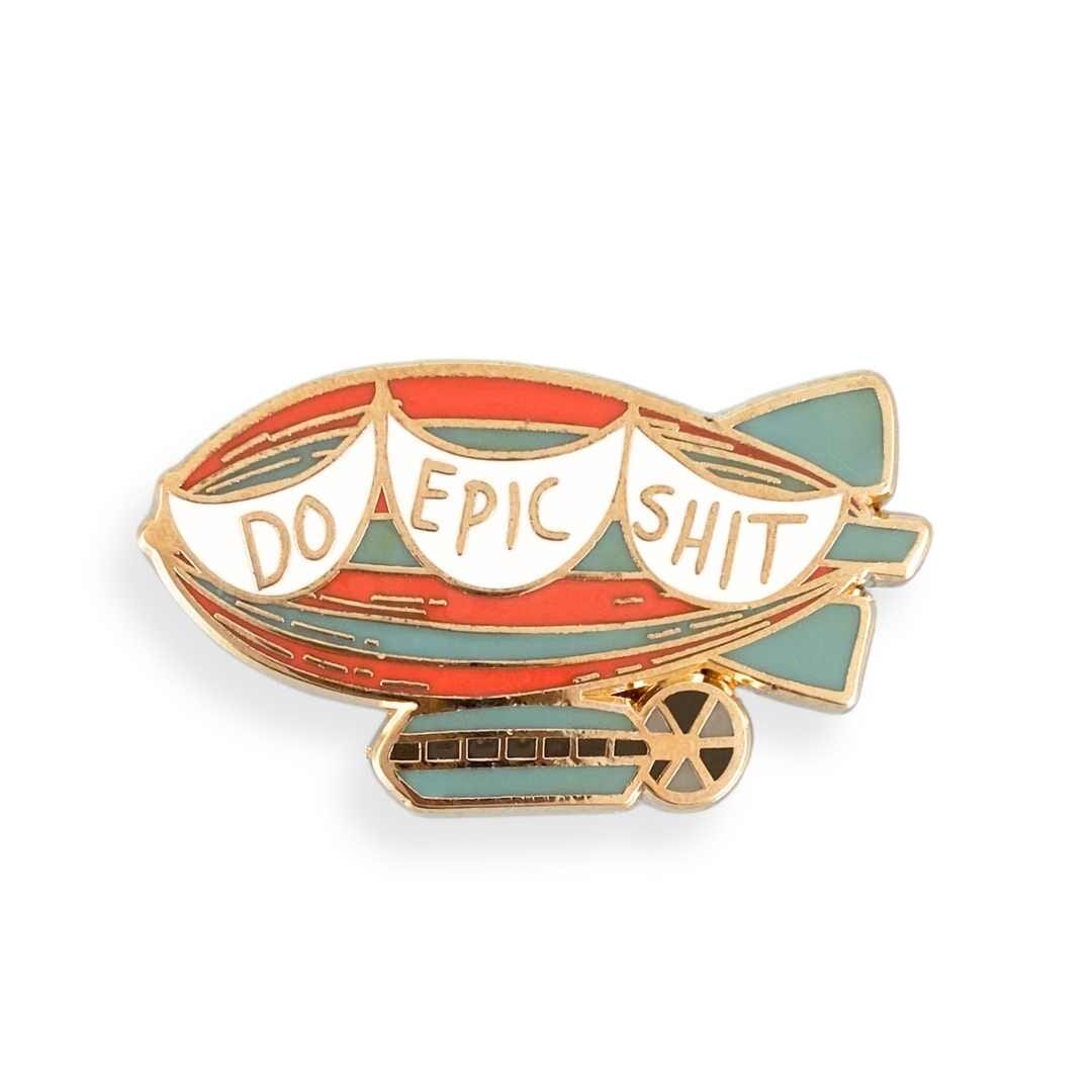 Do Epic Shit Lapel Pin