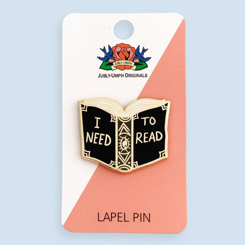 I Need To Read Lapel Pin