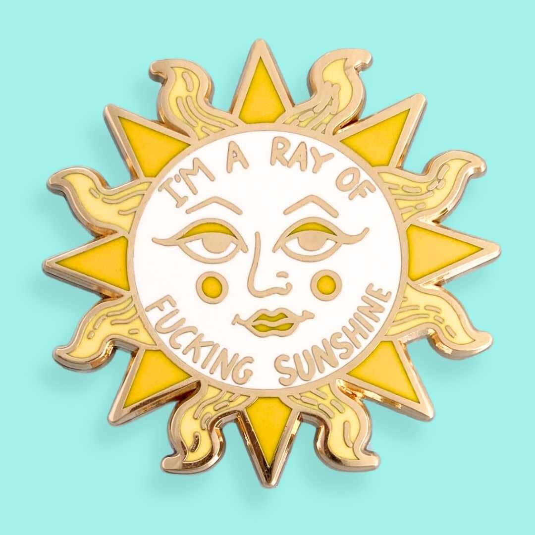 I'm A Ray Of Fucking Sunshine Lapel Pin