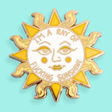 I'm A Ray Of Fucking Sunshine Lapel Pin