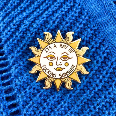 I'm A Ray Of Fucking Sunshine Lapel Pin