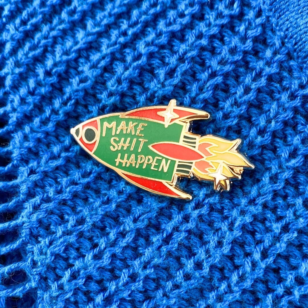 Make Shit Happen Lapel Pin