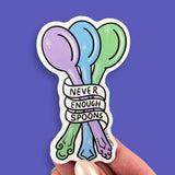 Never Enough Spoons Sticker