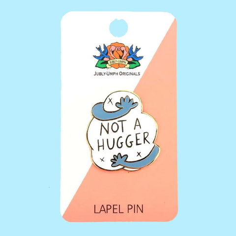 Not a Hugger Lapel Pin