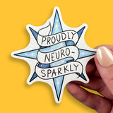 Proudly Neuro-Sparkly Sticker