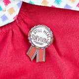 Still Here Surviving Award Lapel Pin