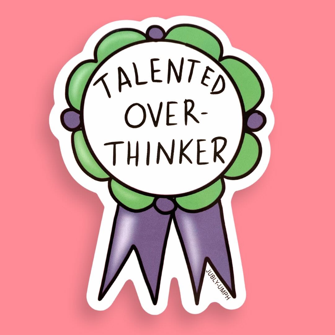 Talented Over-Thinker Sticker