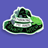 Embracing My Inner Swamp Witch Sticker