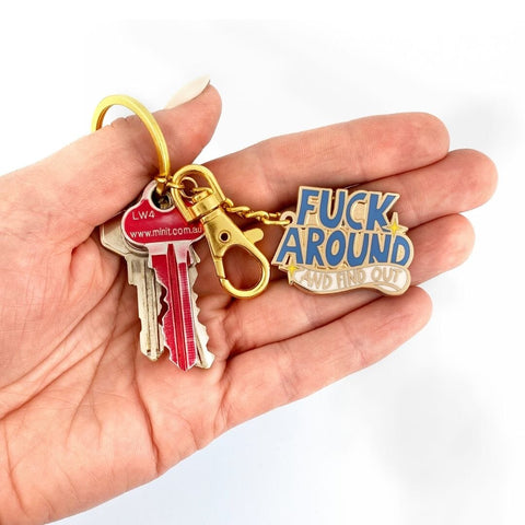 Fuck Around And Find Out Keychain