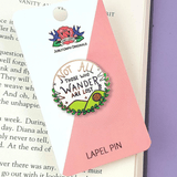 Not All Those Who Wander Are Lost Lapel Pin