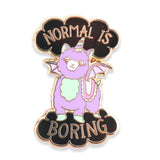 Normal Is Boring Lapel Pin