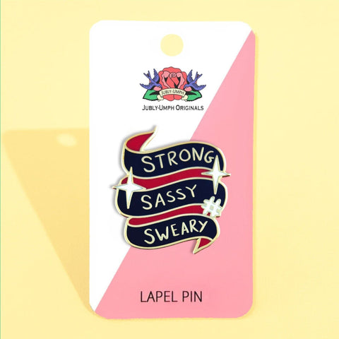 Strong Sassy Sweary Lapel Pin