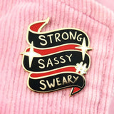 Strong Sassy Sweary Lapel Pin