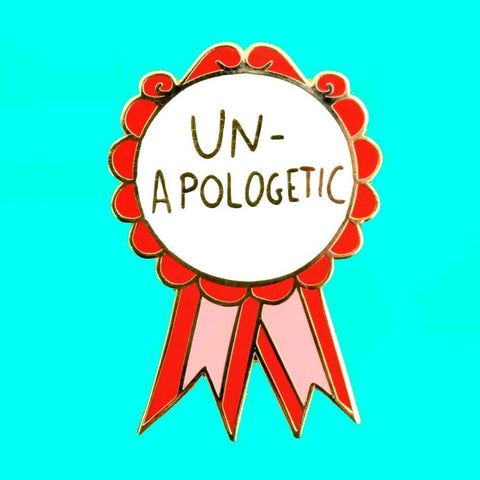 Un-Apologetic Lapel Pin