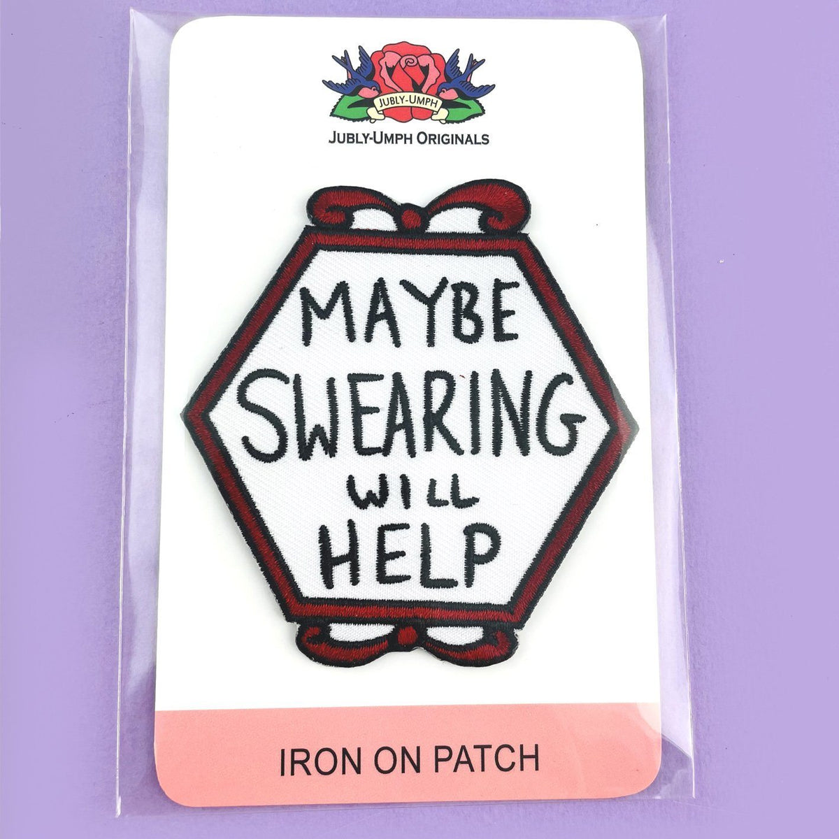 Maybe Swearing Will Help Embroidered Patch