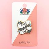 She/Her Pronoun Lapel Pin